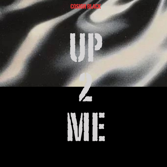 Up 2 Me