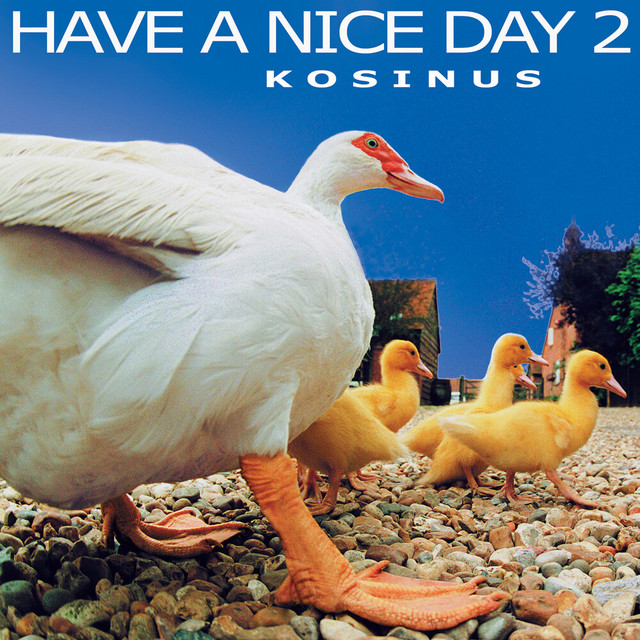 Have A Nice Day 2 - Compilation by Various Artists | Spotify