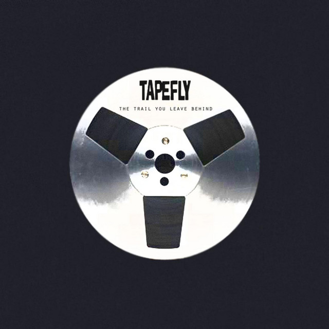 Omslag för The Trail You Leave Behind av Tapefly