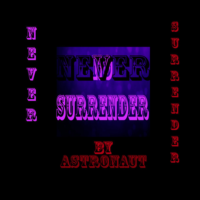 Never Surrender
