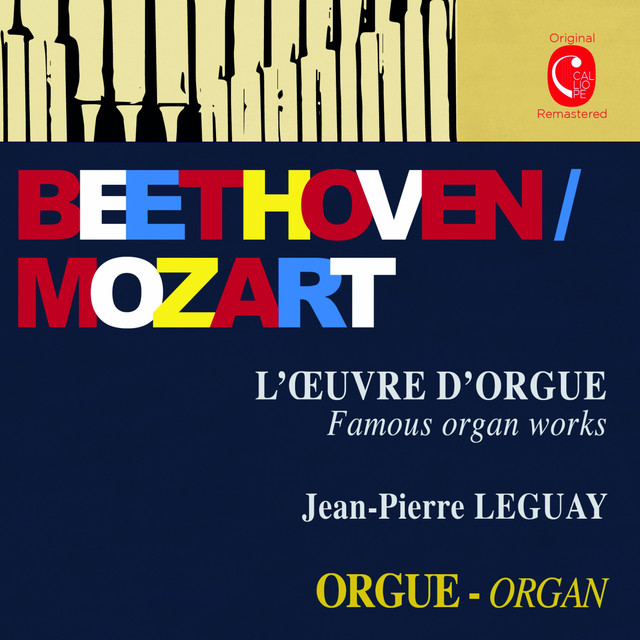 Beethoven & Mozart: Famous Organ Works