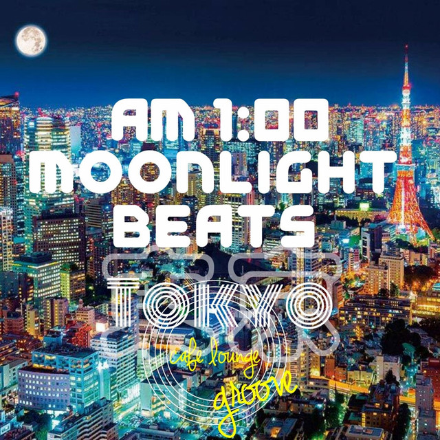 AM 1:00 - Moon Light Beats (Tokyo) cover art