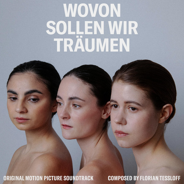 Wovon sollen wir träumen (Original Motion Picture Soundtrack) cover art