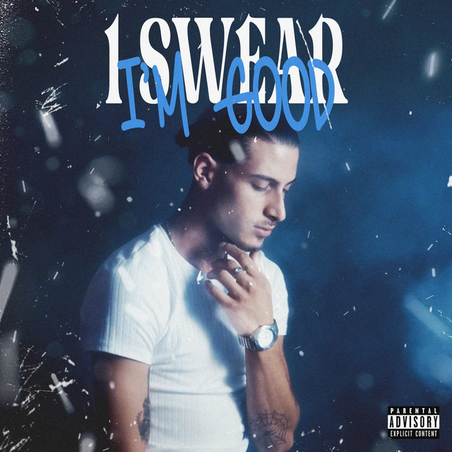 I SWEAR I'M GOOD cover art