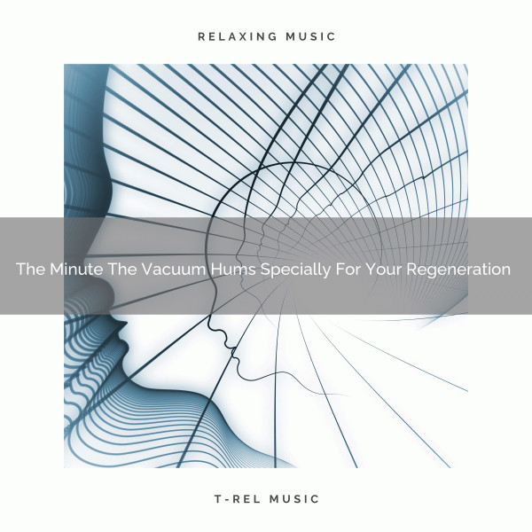 2021 New: The Minute The Vacuum Hums Specially For Your Regeneration cover art