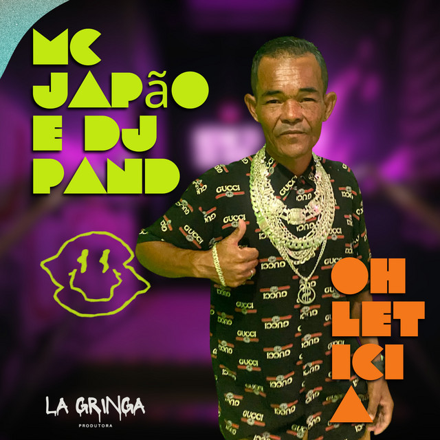 Oh Leticia - song and lyrics by mc japão, Dj Pand, La Gringa