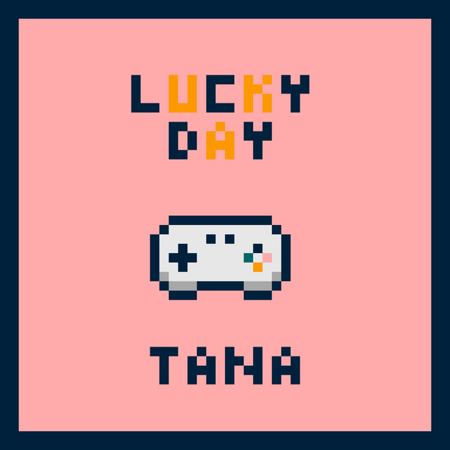 Lucky Day - Album by Tana Music | Spotify
