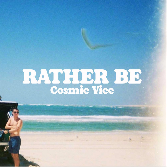 Rather Be - song and lyrics by Cosmic Vice | Spotify