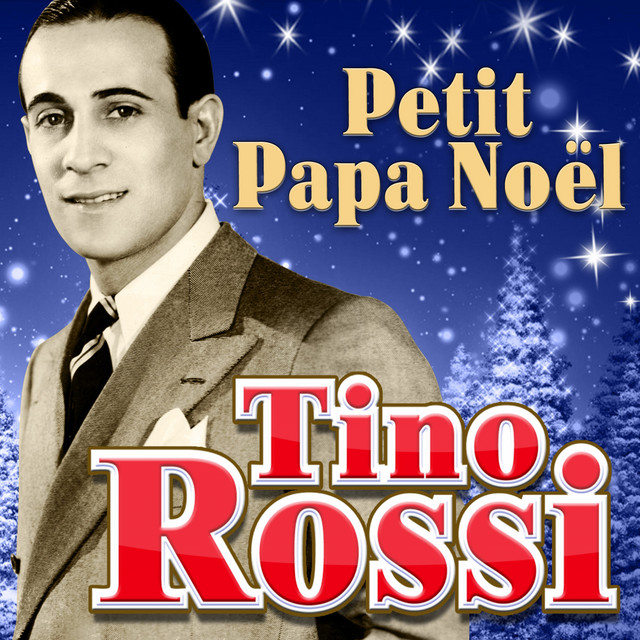Petit Papa Noël (Deluxe Edition) - Single by Tino Rossi | Spotify