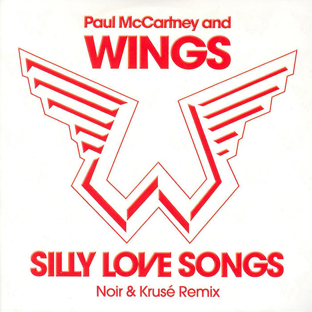 Silly Love Songs (Noir & Krusé Extended Mix) ‑ 曲・歌詞