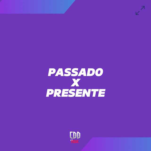 PASSADO X PRESENTE