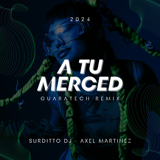 A Tu Merced (Guaratech) - Remix
