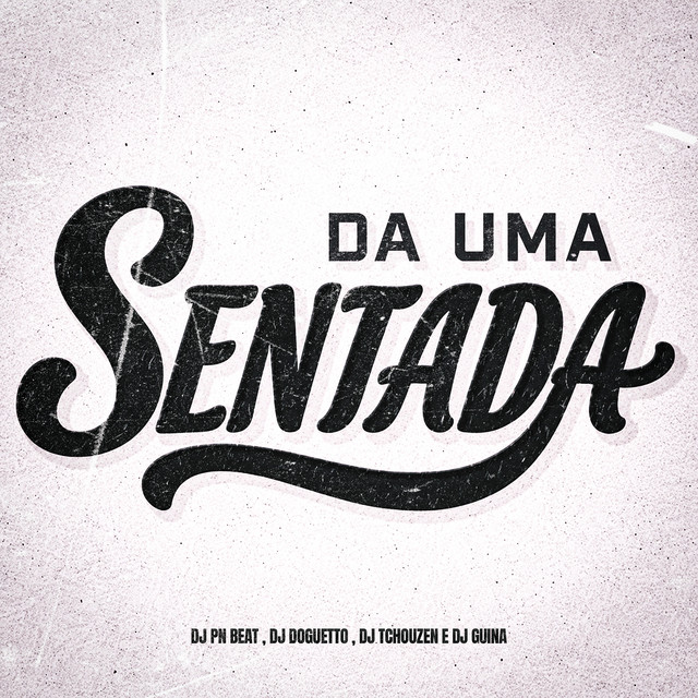Da uma Sentada