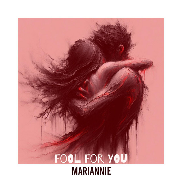 Fool for You - Single by Mariannie | Spotify