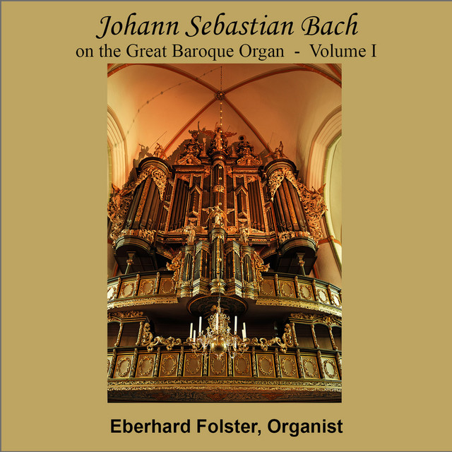 Johann Sebastian Bach On The Great Baroque Organ Vol. 1 cover art