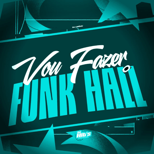 Vou Fazer o Funk Hall