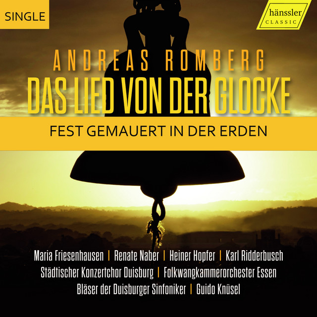 Das Lied von der Glocke, Op. 25: No. 1, Fest gemauert in der Erden