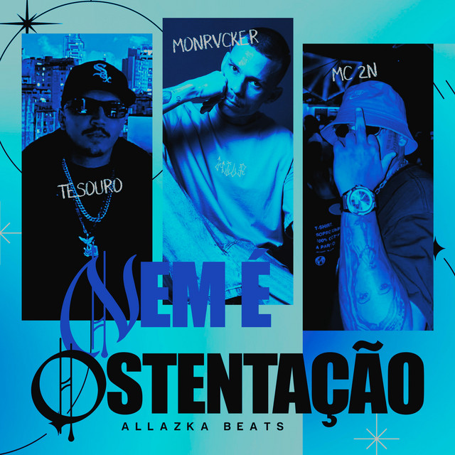NEM É OSTENTAÇÃO