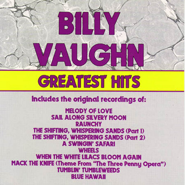Greatest Hits - Compilation by Billy Vaughn | Spotify