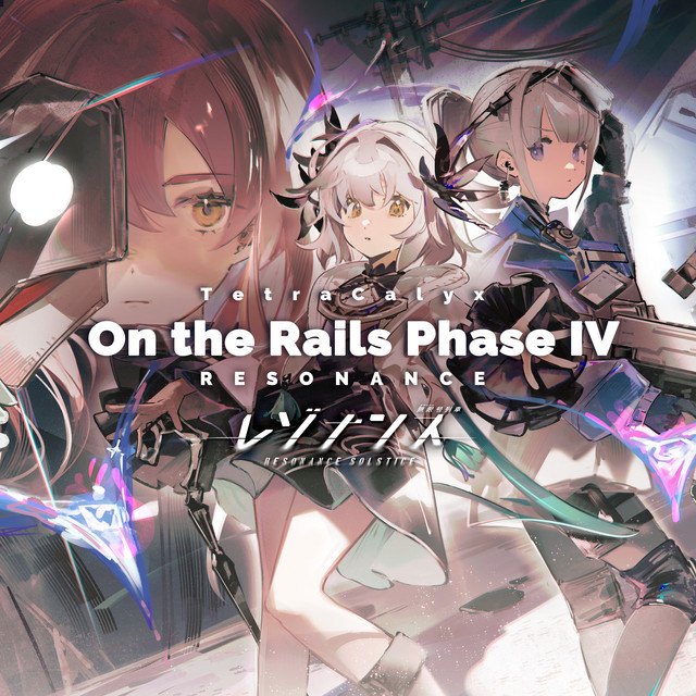 RESONANCE ~ On the Rails Phase Ⅳ ~ cover art