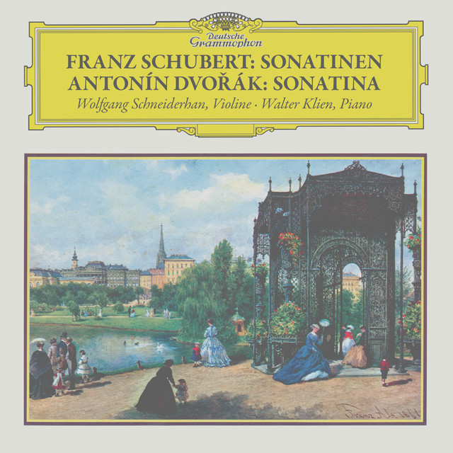 Schubert: Violin Sonatas, D. 384, D. 385 & D. 408 / Dvořák: Violin Sonatina in G Major, Op. 100