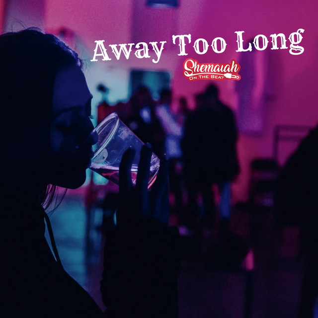 Away Too Long - Single by Shemaiah A. Reed | Spotify
