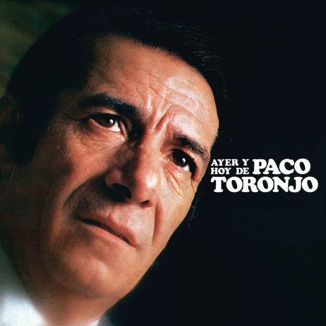 Ayer y Hoy de Paco Toronjo (Remasterizado 2022) cover art