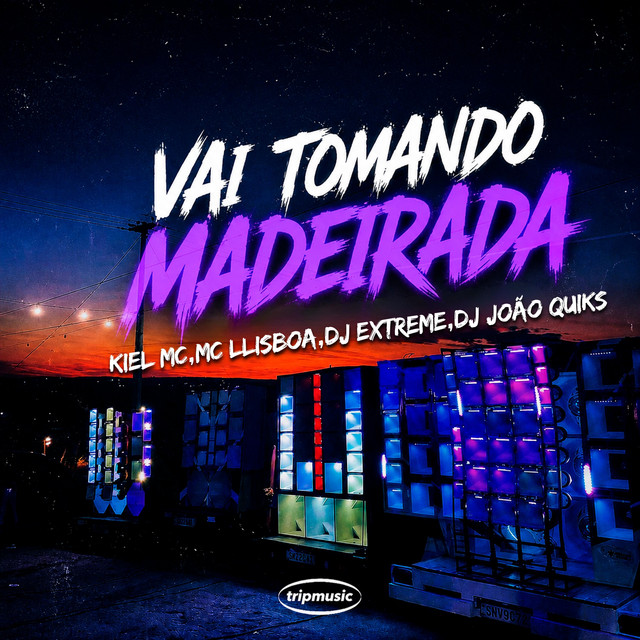 Vai Tomando Madeirada