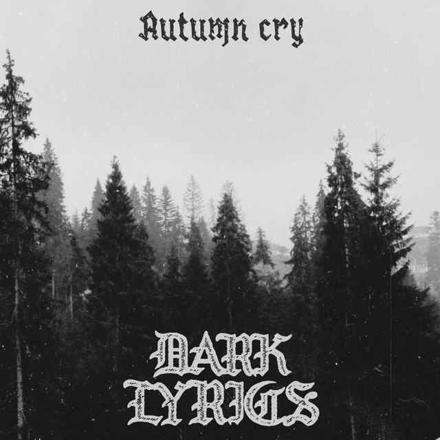 Обкладинка: Autum cry — Dark Lyrics