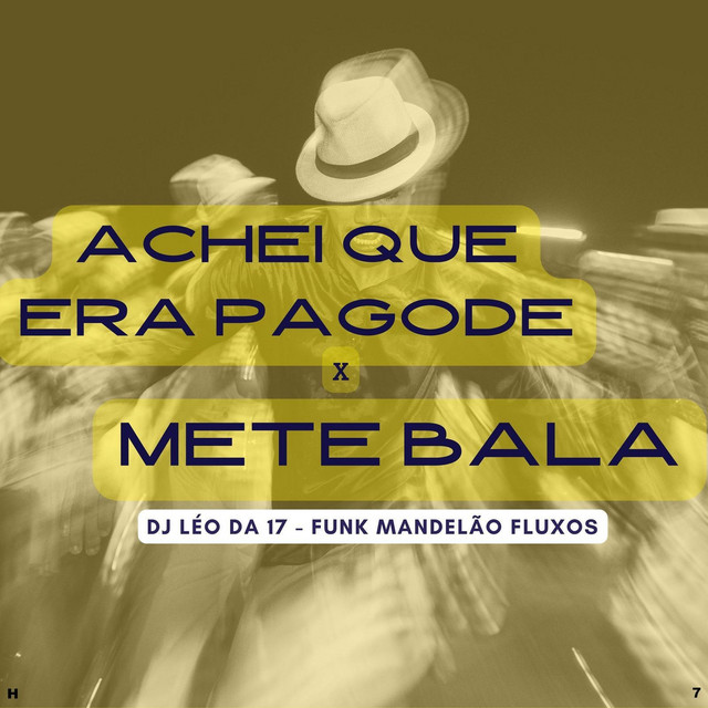 Achei Que Era Pagode X Mete Bala