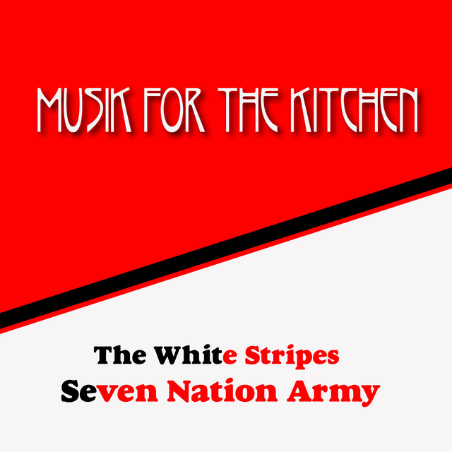 Seven Nation Army (Musik for the Kitchen_Akustik) cover