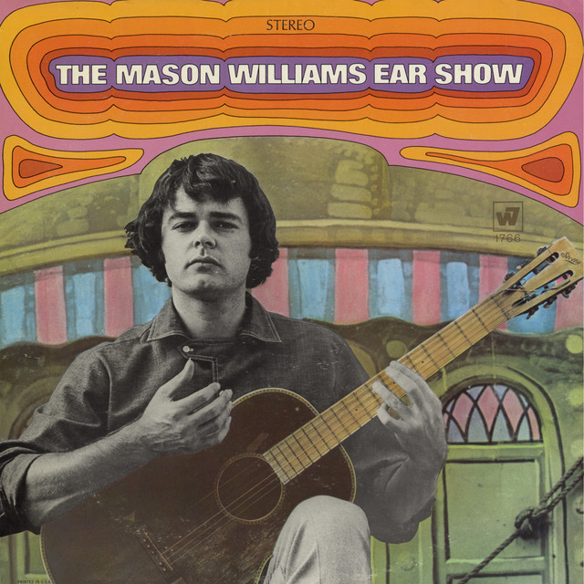 The Mason Williams Ear Show — Mason Williams