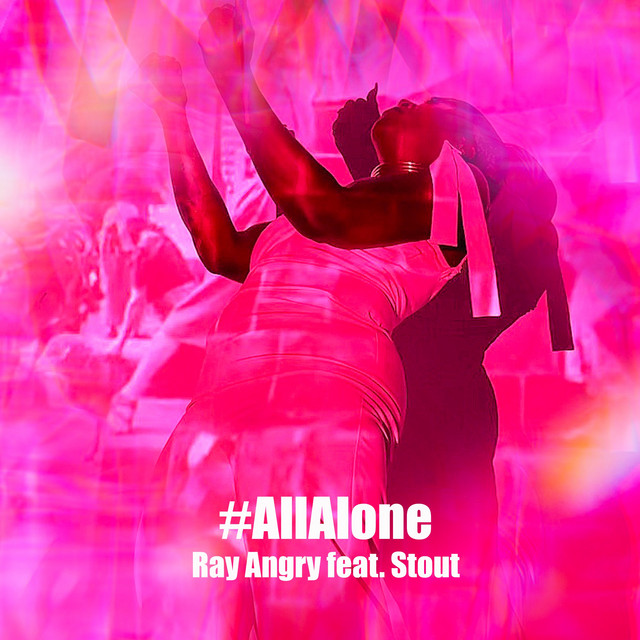 #AllAlone - Single by Ray Angry | Spotify