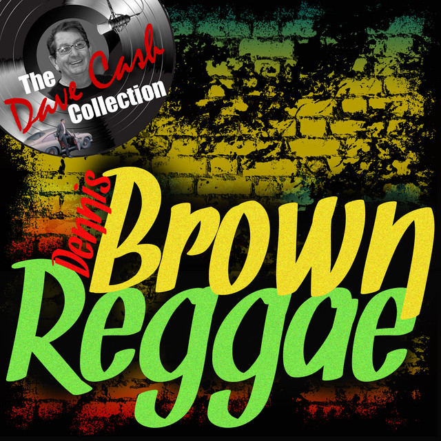 Brown Reggae - Album by Dennis Brown | Spotify