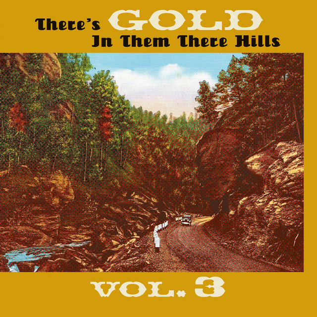 Thers's Gold in Them There Hills, Vol. 3 cover