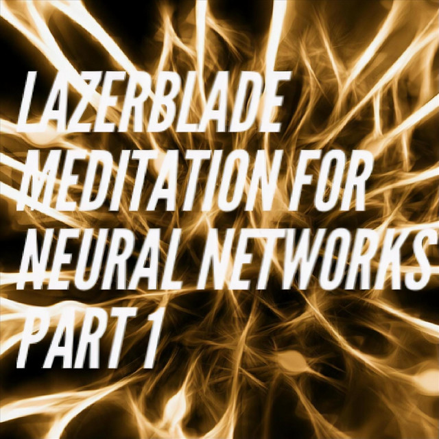 Meditation for Neural Networks, Pt. 1 cover
