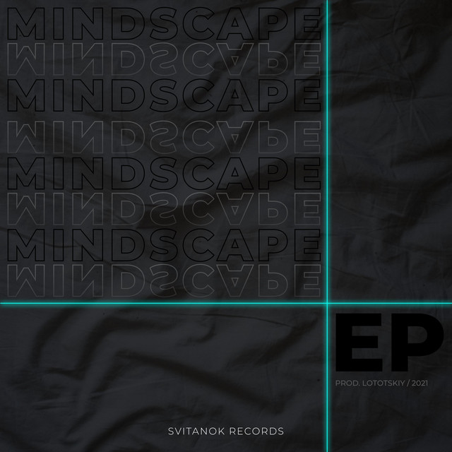 Mindscape - EP by Lototskiy | Spotify