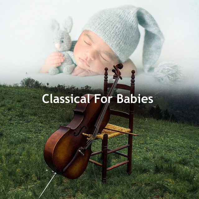 Classical For Babies - Album by Classical Lullaby | Spotify