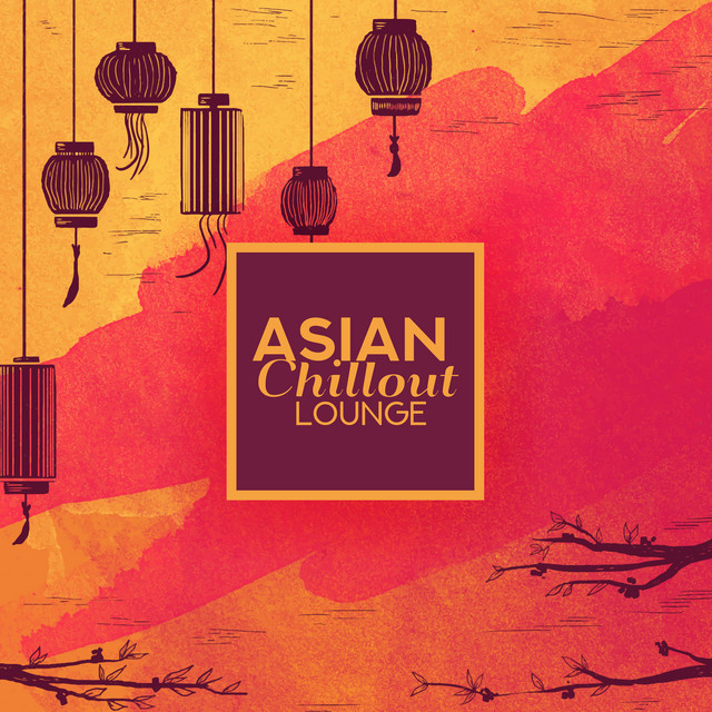 Asian Chillout Lounge cover art