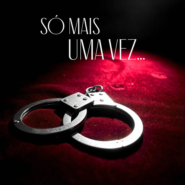 SÓ MAIS UMA VEZ