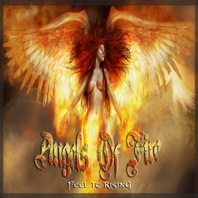 Feel It Rising - Album by Angels of Fire | Spotify