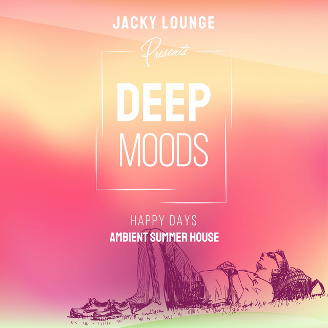 Deep Moods - Happy Days (Ambient Summer House) cover art