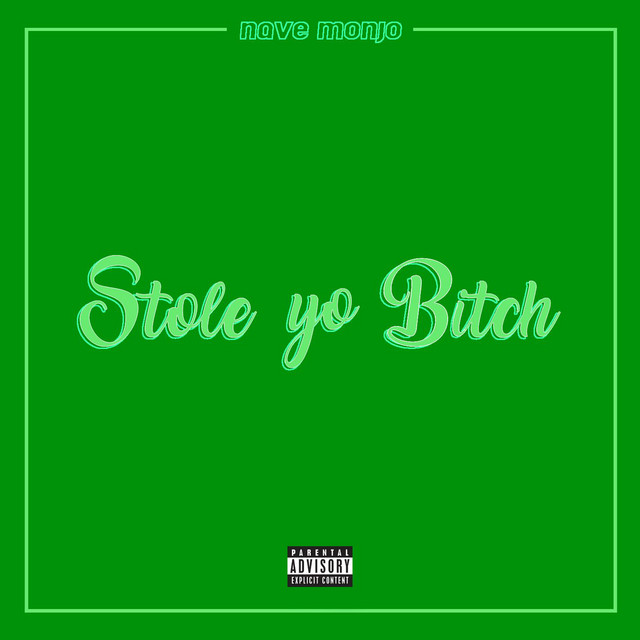 Stole Yo Bitch