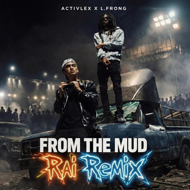 Activlex x L.frong - From the Mud (RAI Remix) (Remix by RAI )