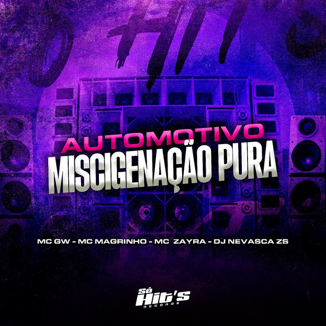 Automotivo Miscigenação Pura