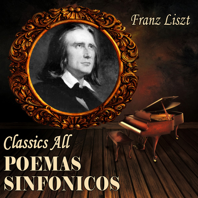 Franz Liszt: Classics All. Poemas Sinfónicos cover art