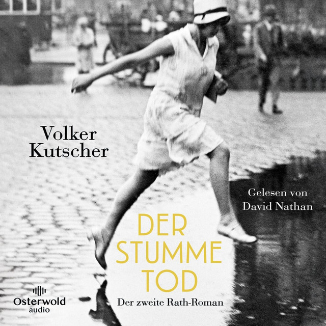 Der stumme Tod (Die Gereon-Rath-Romane 2) [Der zweite Rath-Roman | Vom Autor der Romanvorlage zur Kultserie Babylon Berlin] cover art