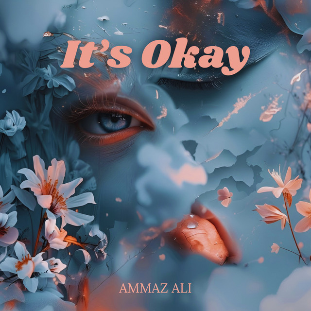 Ammaz Ali – It's Okay