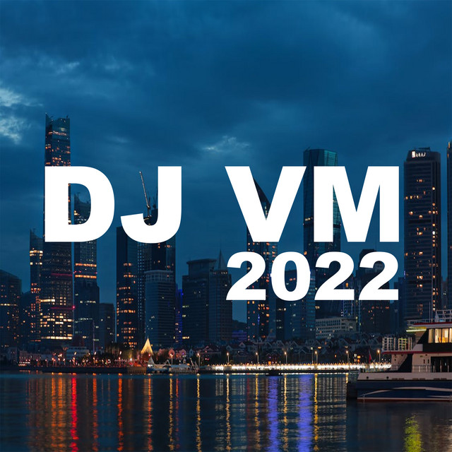 DJ VM 2022