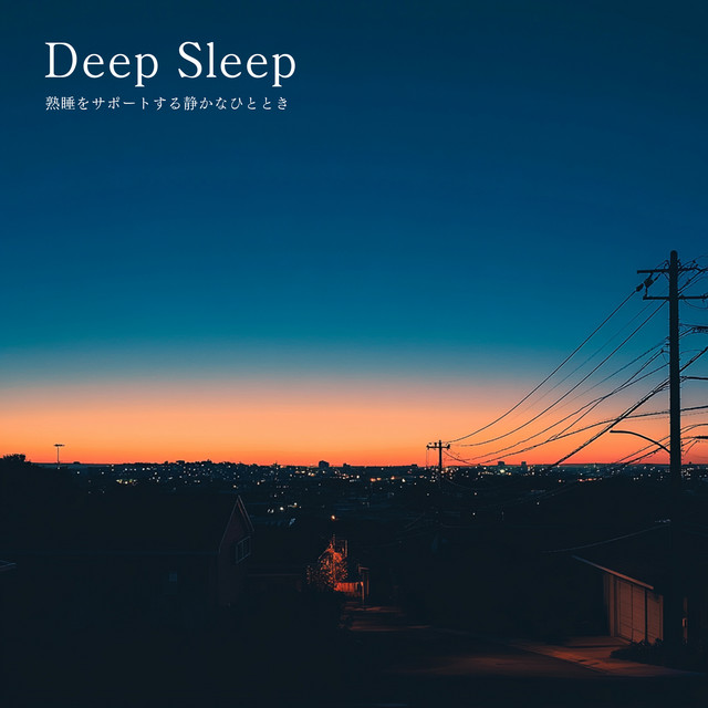 Deep Sleep - A Quiet Moment to Support Restful Sleep cover art